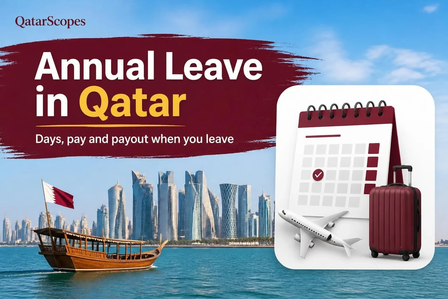 Annual Leave in Qatar: Days, Pay and Payout When You Leave